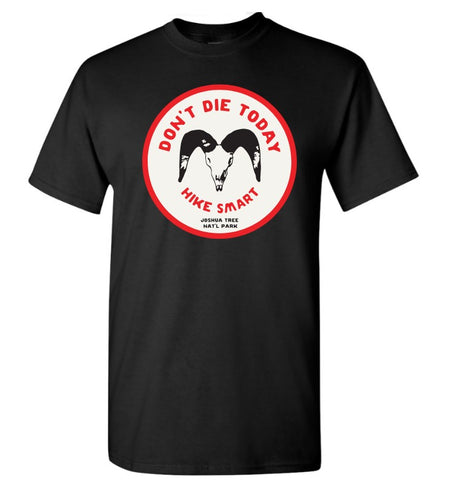 Don't Die Hike Smart T-shirt