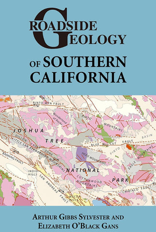 Roadside Geology Of Southern California - Joshua Tree National Park Association